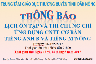 THÔNG BÁO LỊCH ÔN TẬP VÀ THI ỨNG DỤNG CNTT CƠ BẢN, TIẾNG ANH B VÀ TIẾNG M’NÔNG THÁNG 5