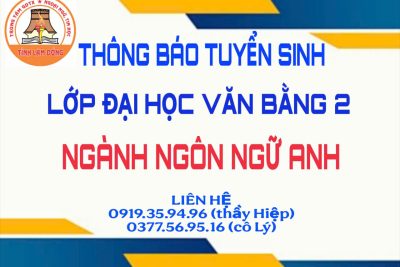 THÔNG BÁO TUYỂN SINH LỚP ĐẠI HỌC VĂN BẰNG 2 NGÀNH NGÔN NGỮ ANH KHÓA 16