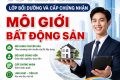 Thông báo tuyển sinh lớp Chứng nhận Môi Giới Bất Động Sản