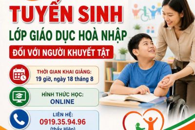 Thông báo tuyển sinh lớp Bồi dưỡng và cấp chứng chỉ Giáo dục hào nhập đối với trẻ khuyết tật
