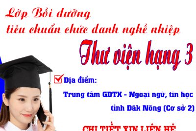 THÔNG BÁO TUYỂN SINH LỚP BỒI DƯỠNG THEO CHUẨN CHỨC DANH NGHỀ NGHIỆP THƯ VIỆN HẠNG III
