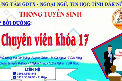 THÔNG BÁO TUYỂN SINH LỚP BỒI DƯỠNG KIẾN THỨC QUẢN LÝ NHÀ NƯỚC NGẠCH CHUYÊN VIÊN KHÓA 17