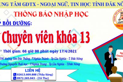 THÔNG BÁO NHẬP HỌC LỚP BỒI DƯỠNG KIẾN THỨC QUẢN LÝ NHÀ NƯỚC NGẠCH CHUYÊN VIÊN KHÓA 13