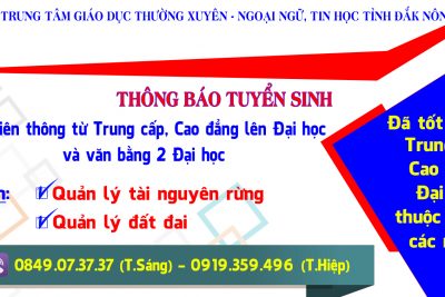 THÔNG BÁO TUYỂN SINH CÁC LỚP LIÊN THÔNG TỪ TRUNG CẤP, CAO ĐẲNG LÊN ĐẠI HỌC VÀ VĂN BẰNG 2 ĐẠI HỌC NGÀNH QUẢN LÝ TÀI NGUYÊN RỪNG VÀ QUẢN LÝ ĐẤT ĐAI