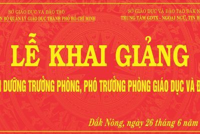 KHAI GIẢNG LỚP TRƯỞNG PHÒNG, PHÓ TRƯỞNG PHÒNG GIÁO DỤC VÀ ĐÀO TẠO