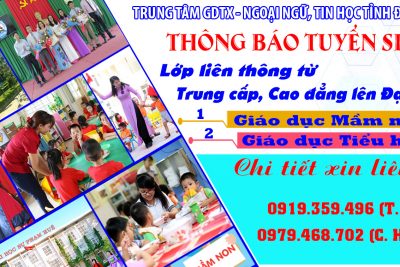 THÔNG BÁO TUYỂN SINH CÁC LỚP LIÊN THÔNG TỪ TRUNG CẤP, CAO ĐẲNG LÊN ĐẠI HỌC NGÀNH GIÁO DỤC MẦM NON VÀ GIÁO DỤC TIỂU HỌC