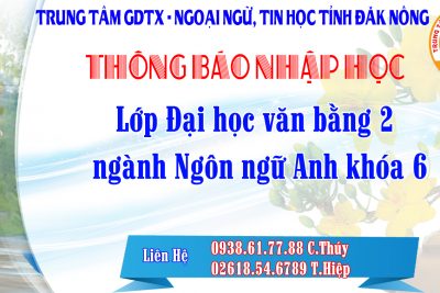 THÔNG BÁO NHẬP HỌC LỚP ĐẠI HỌC VĂN BẰNG 2 NGANH NGÔN NGỮ ANH KHÓA 6
