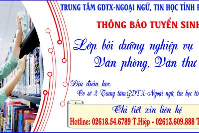 THÔNG BÁO TUYỂN SINH LỚP BỒI DƯỠNG NGHIỆP VỤ VĂN PHÒNG, VĂN THƯ LƯU TRỮ