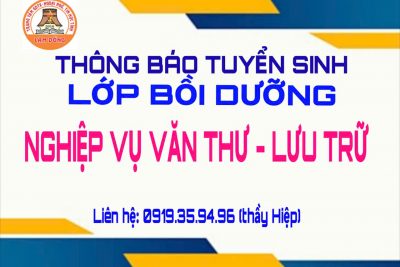 Thông báo tuyển sinh lớp chứng chỉ Văn thư – lưu trữ T9