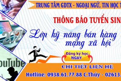 THÔNG BÁO TUYỂN SINH LỚP KỸ NĂNG BÁN HÀNG SỬ DỤNG MẠNG XÃ HỘI