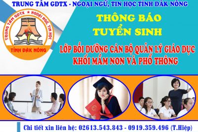 THÔNG BÁO TUYỂN SINH LỚP BỒI DƯỠNG CÁN BỘ QUẢN LÝ GIÁO DỤC TRƯỜNG MẦM NON VÀ PHỔ THÔNG