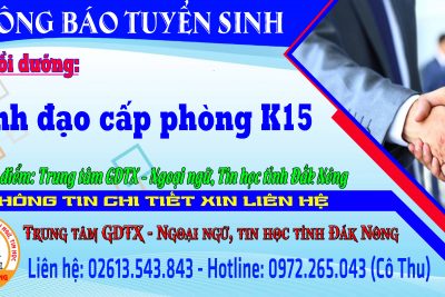 THÔNG BÁO TUYỂN SINH LỚP BỒI DƯỠNG LÃNH ĐẠO, QUẢN LÝ CẤP PHÒNG KHÓA 15