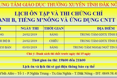 LỊCH ÔN THI VÀ THI CHỨNG CHỈ ANH VĂN B VÀ TIẾNG M’NÔNG THÁNG 02/2019