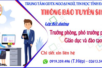THÔNG BÁO TUYỂN SINH LỚP BỒI DƯỠNG TRƯỞNG PHÒNG, PHÓ TRƯỞNG PHÒNG GIÁO DỤC VÀ ĐÀO TẠO KHÓA 4