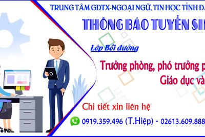 THÔNG BÁO TUYỂN SINH LỚP BỒI DƯỠNG TRƯỞNG PHÒNG, PHÓ TRƯỞNG PHÒNG GIÁO DỤC VÀ ĐÀO TẠO