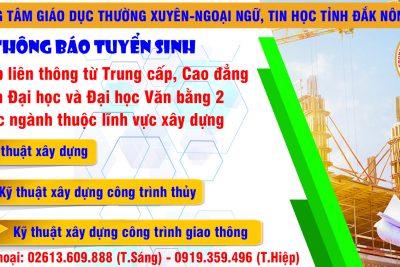 Thông báo tuyển sinh các lớp liên thông từ Trung cấp, Cao đẳng lên Đại học và Đại học Văn bằng 2 các ngành thuộc lĩnh vực xây dựng