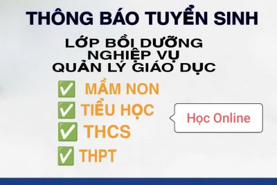 Thông báo tuyển sinh lớp Bồi dưỡng nghiệp vụ Quản lý Giáo dục