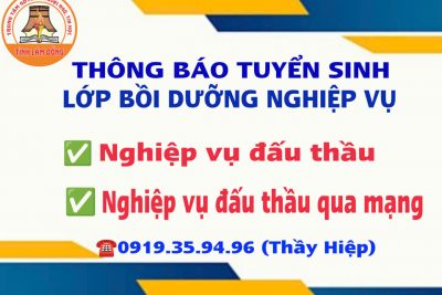 Thông báo tuyển sinh các lớp Bồi dưỡng Nghiệp vụ đấu thầu