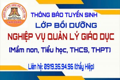 THÔNG BÁO TUYỂN SINH LỚP BỒI DƯỠNG NGHIỆP VỤ QUẢN LÝ GIÁO DỤC