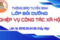 Tuyển sinh lớp Bồi dưỡng và cấp chứng chỉ Công tác xã hội