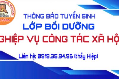 Tuyển sinh lớp Bồi dưỡng và cấp chứng chỉ Công tác xã hội